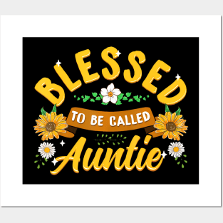 Blessed To Be Called Auntie Cute Sunflower Mothers Day Posters and Art